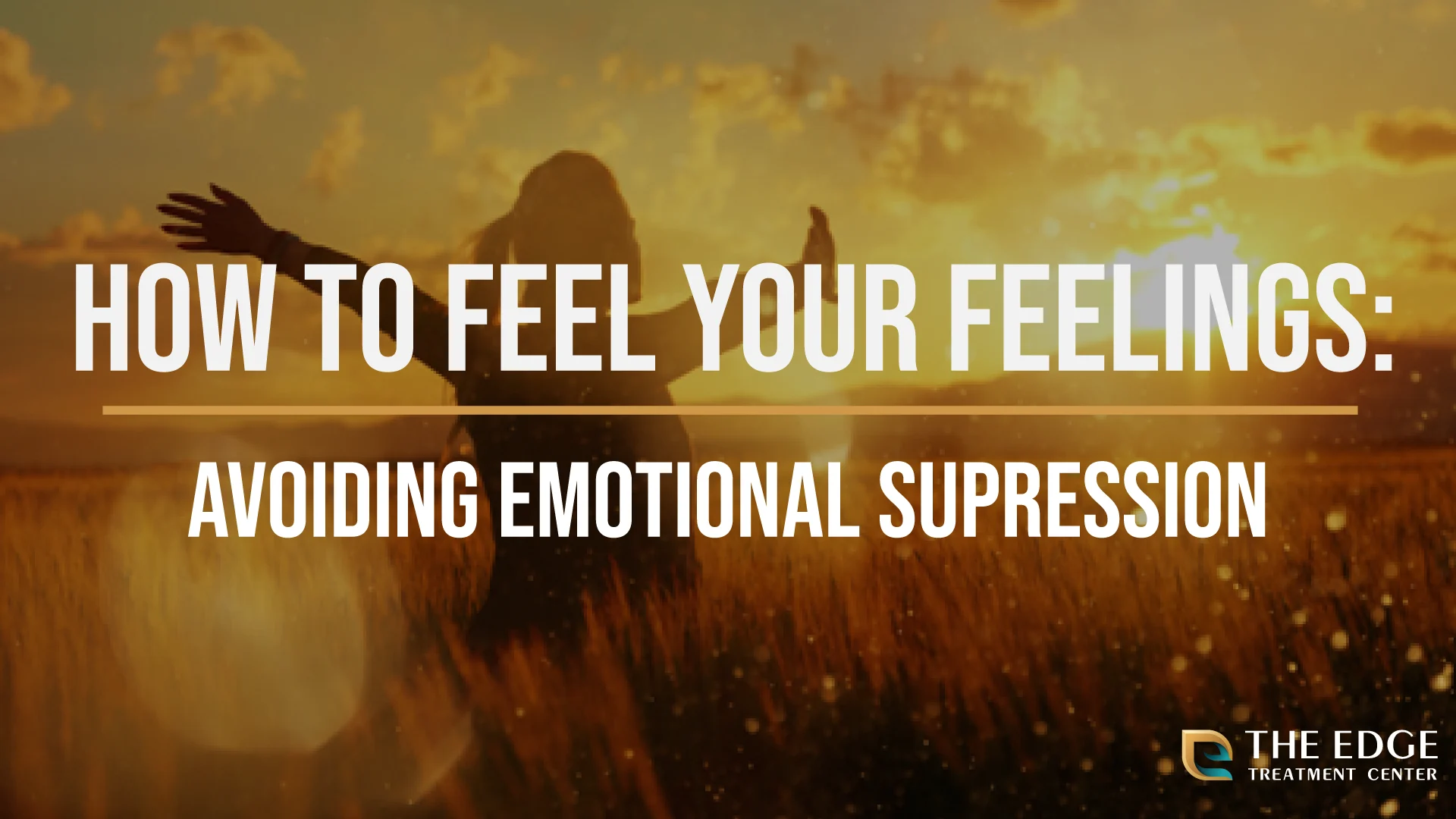 How to Feel Your Feelings How to Feel Your Feelings
