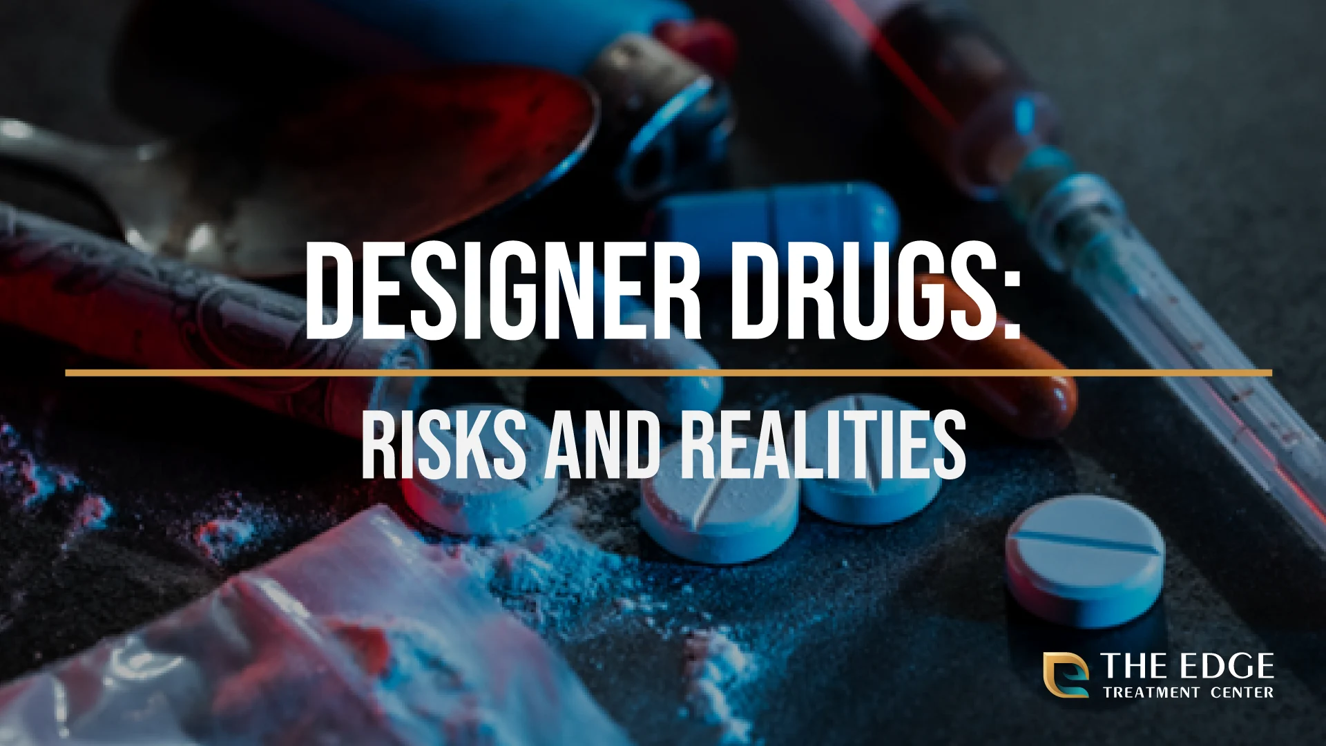 What are the Risks of Designer Drugs? What are the Risks of Designer Drugs?