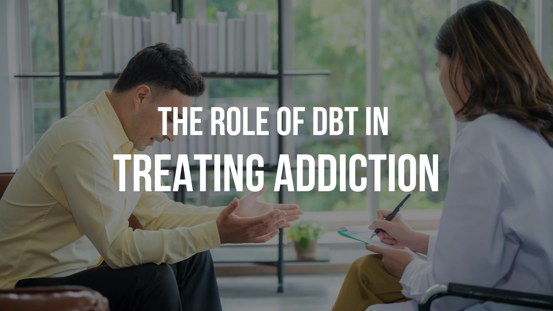 role of dbt in treating addiction role of dbt in treating addiction