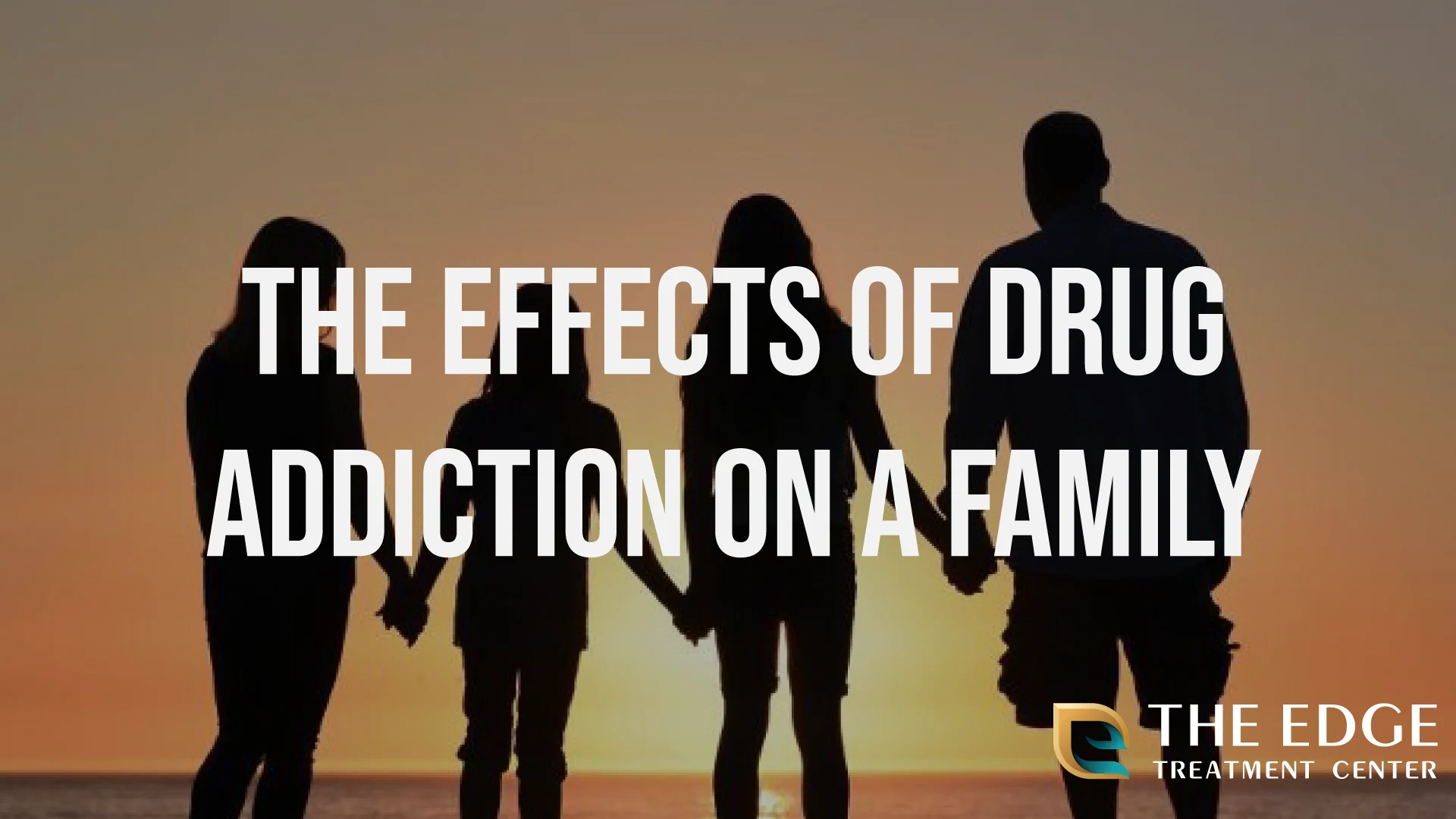 What are the Effects of Drug Addiction on a Family? What are the Effects of Drug Addiction on a Family?