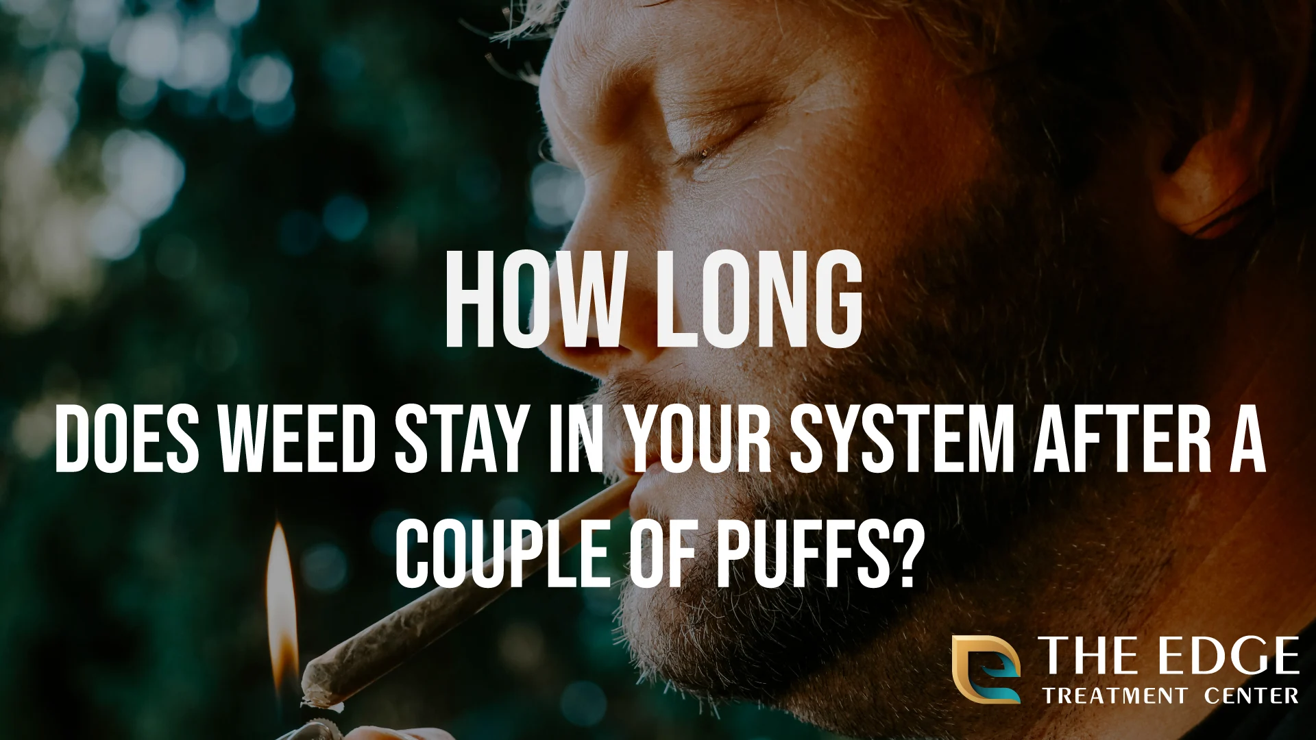 How long does weed stay in your system after a couple of puffs?