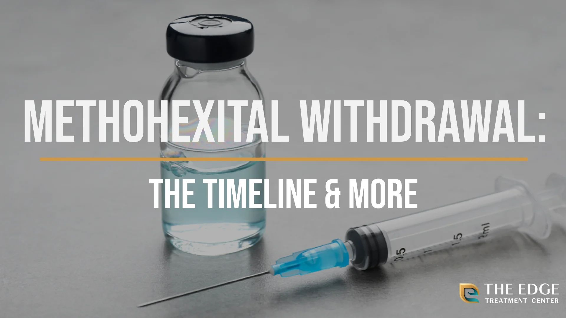 Methohexital Withdrawal: The Timeline Methohexital Withdrawal: The Timeline