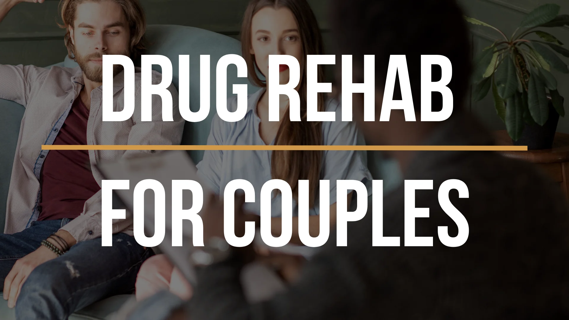 drug-rehab-for-couples drug-rehab-for-couples