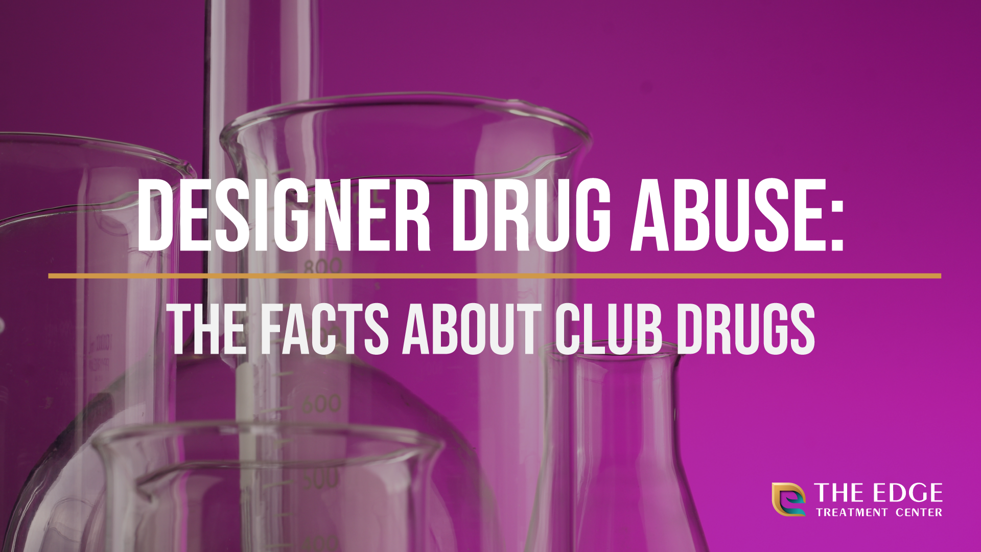 Designer Drugs: What Are They, and How Addiction to Them is Treated