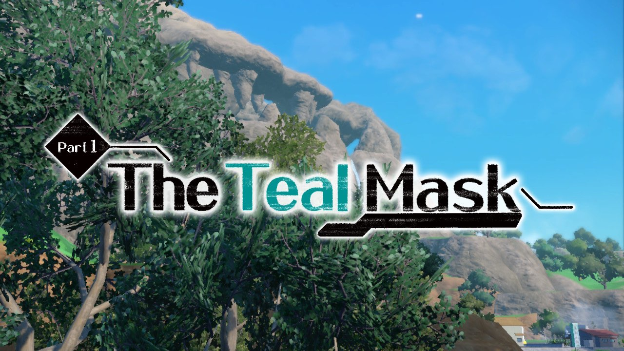Pokémon The Teal Mask DLC: First Impressions, Review, and Light Spoilers