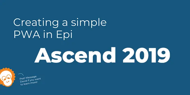 Banner with creating a simple pwa in episerver with Ascend 2019 logo