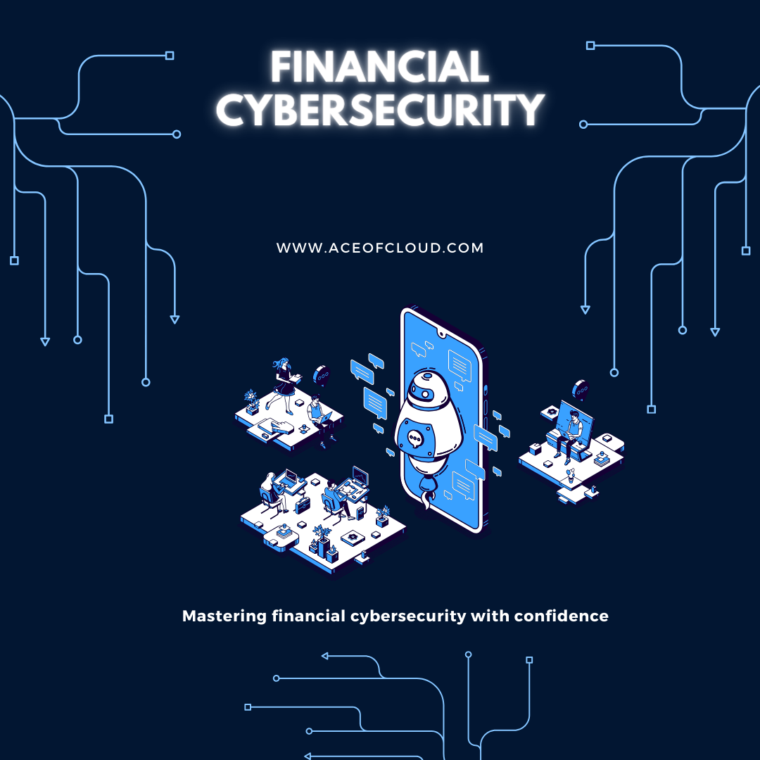 Navigating Regulatory Challenges in Financial Cybersecurity