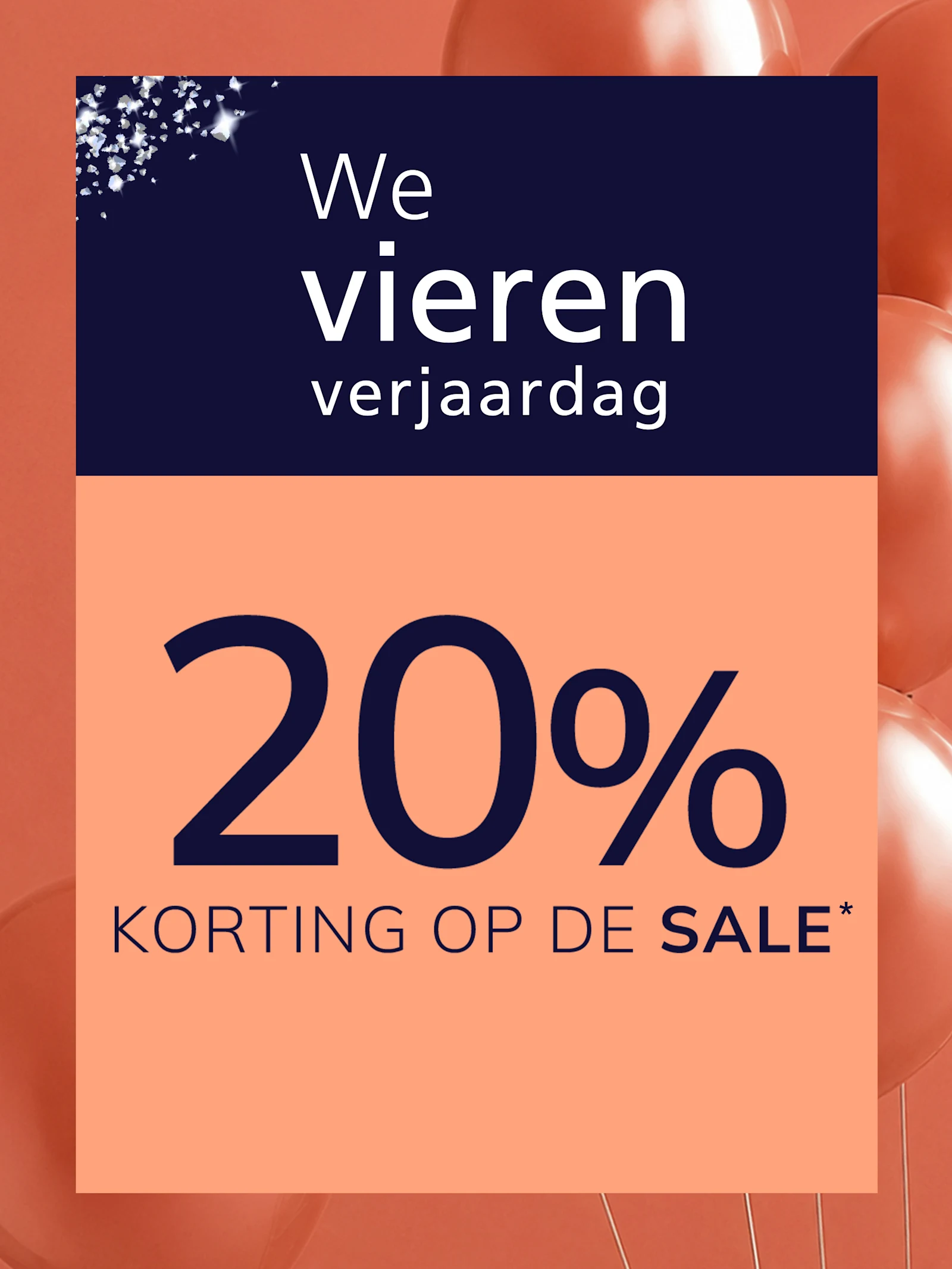 Een advertentie, Achtergrondkleur: Boven donkerblauw met glittereffect, onder zalmkleurig.
met de tekst Wij vieren verjaardag 20 % OP SALE
Op de achtergrond zijn zalmkleurige ballonnen te zien.