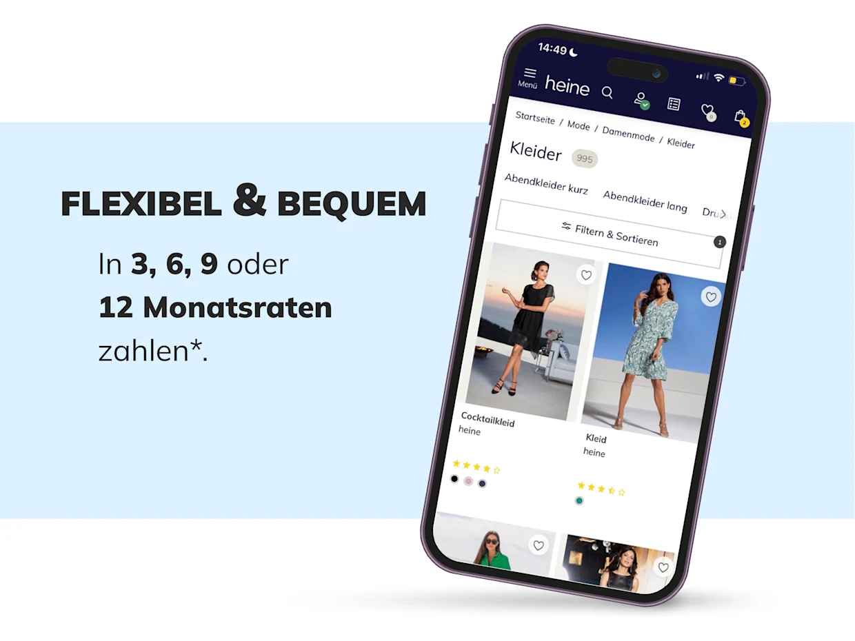 Smartphone mit geöffneter Heine-App, Kategorie Kleider, daneben Text `Flexibel & bequem in 3, 6, 9 oder 12 Monatsraten zahlen´ auf hellblauem Hintergrund. Smartphone mit geöffneter Heine-App, Kategorie Kleider, daneben Text `Flexibel & bequem in 3, 6, 9 oder 12 Monatsraten zahlen´ auf hellblauem Hintergrund.