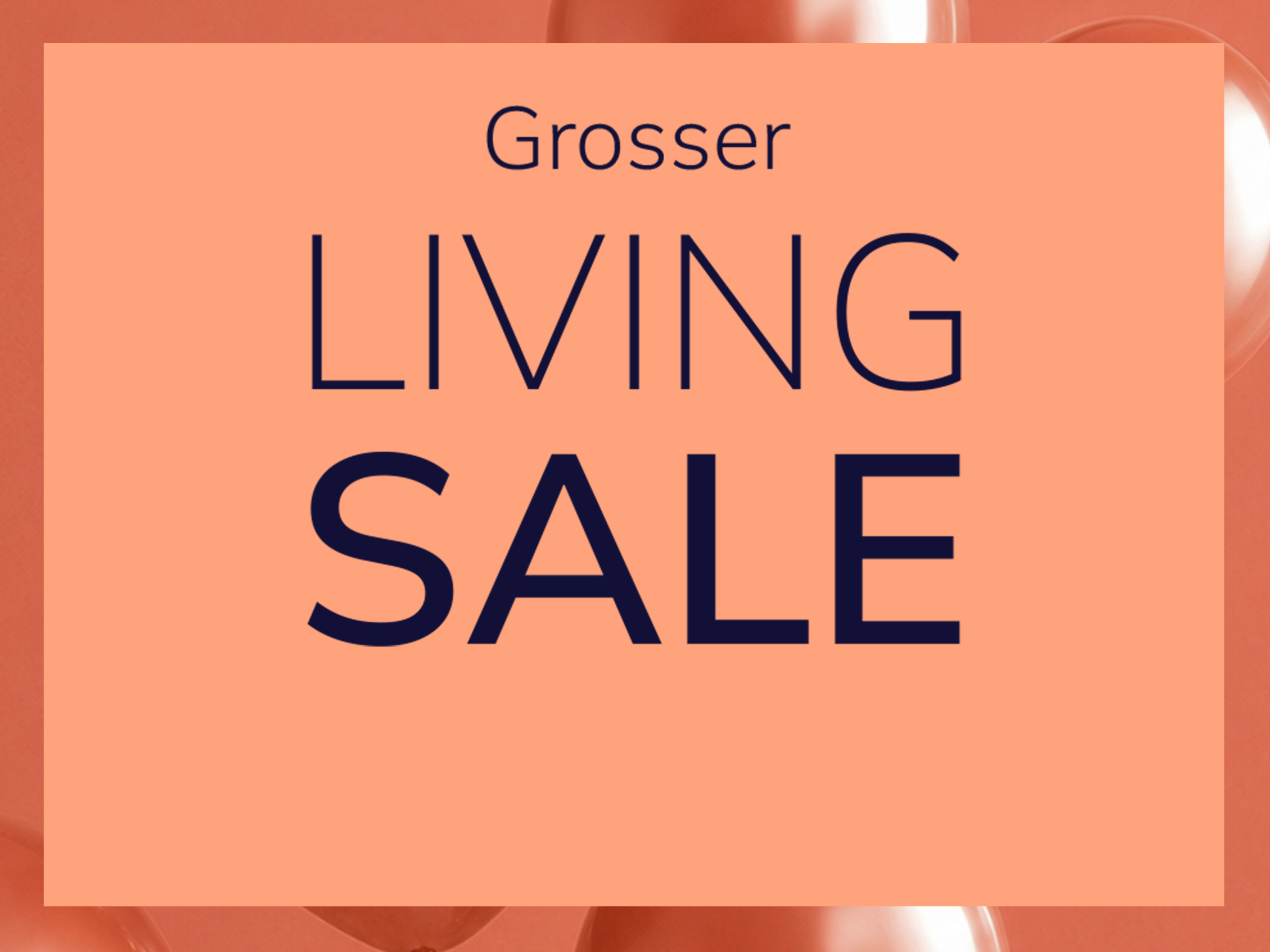 Eine Werbeanzeige mit dem Text Großer LIVING SALE
Der Hintergrund ist orange, im oberen Bereich sind glänzende orangefarbene Luftballons zu sehen, in der Mitte befindet sich ein großes, helloranges Rechteck mit dem Text.