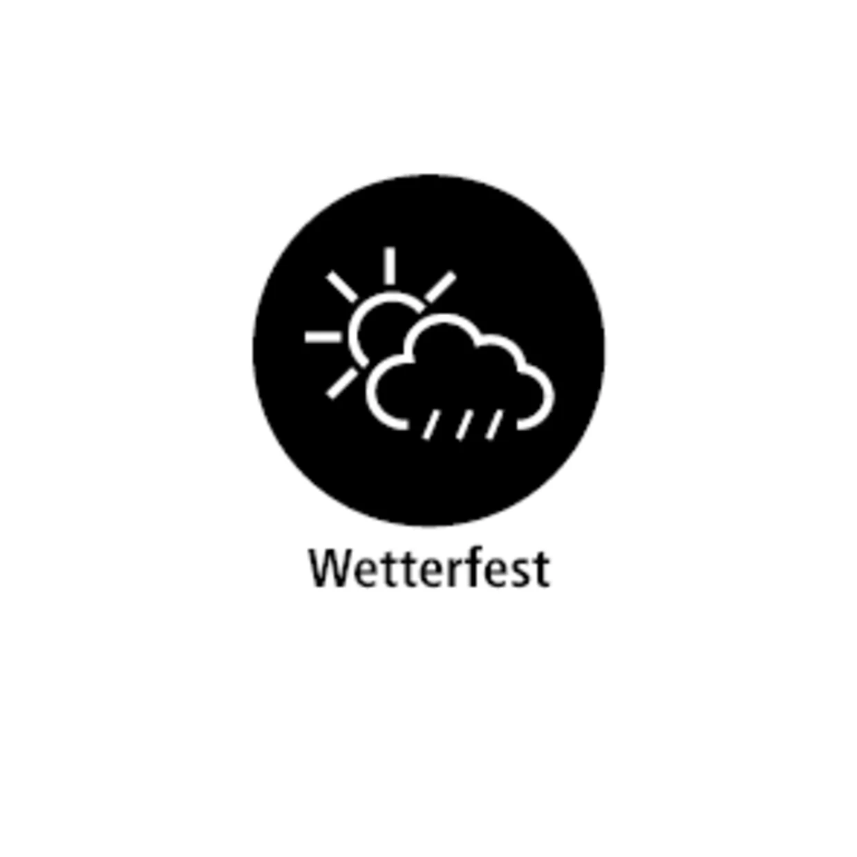 Das Symbol zeigt eine Sonne, die teilweise von einer Wolke verdeckt ist, aus der Regentropfen fallen, innerhalb eines schwarzen Kreises. Unter dem Kreis steht das Wort "Wetterfest", was darauf hinweist, dass das Produkt oder Material gegen verschiedene Wetterbedingungen beständig ist. Das Symbol zeigt eine Sonne, die teilweise von einer Wolke verdeckt ist, aus der Regentropfen fallen, innerhalb eines schwarzen Kreises. Unter dem Kreis steht das Wort "Wetterfest", was darauf hinweist, dass das Produkt oder Material gegen verschiedene Wetterbedingungen beständig ist.