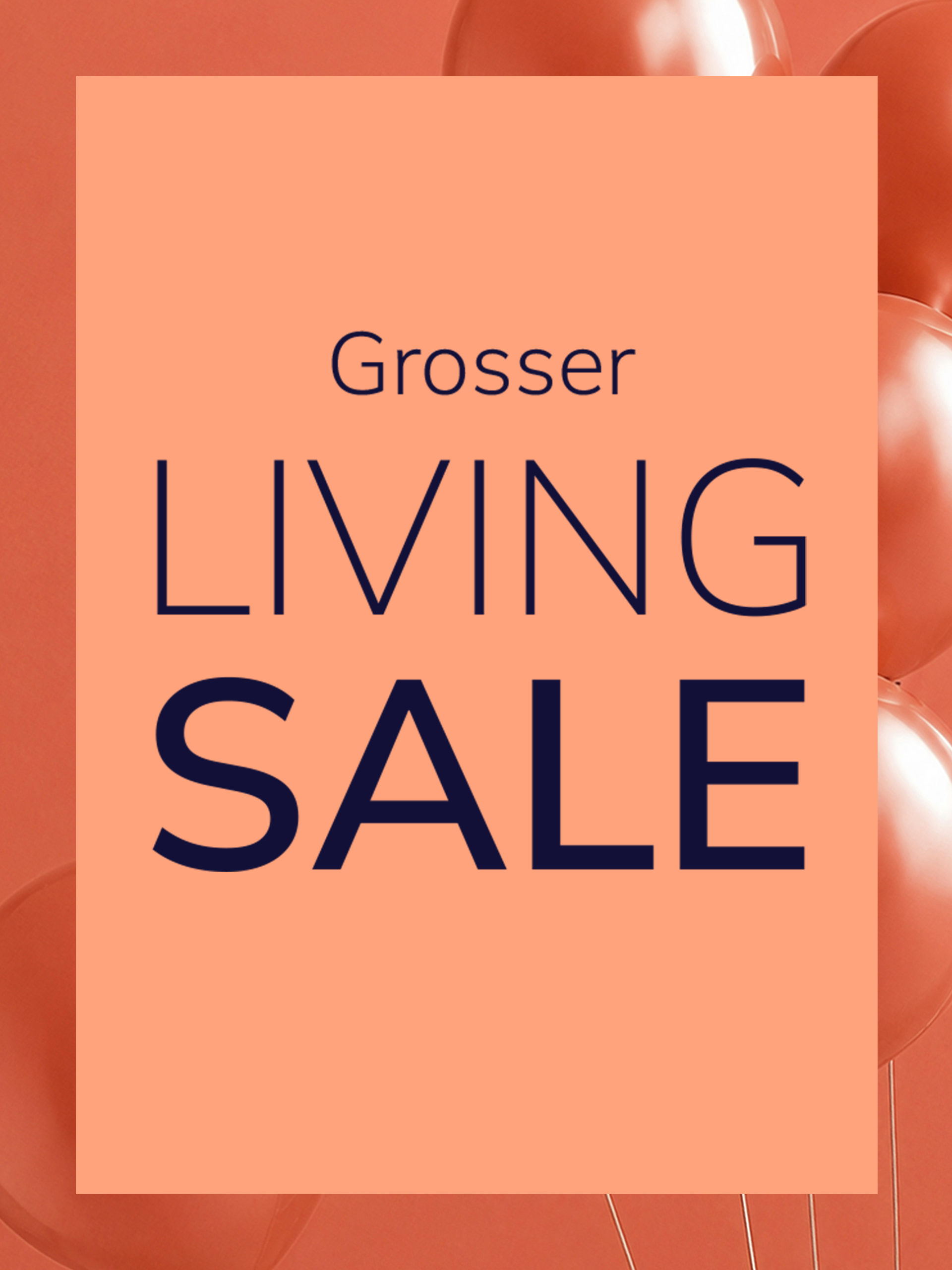  Eine Werbeanzeige mit dem Text Großer LIVING SALE
Der Hintergrund ist orange, im oberen Bereich sind glänzende orangefarbene Luftballons zu sehen, in der Mitte befindet sich ein großes, helloranges Rechteck mit dem Text.