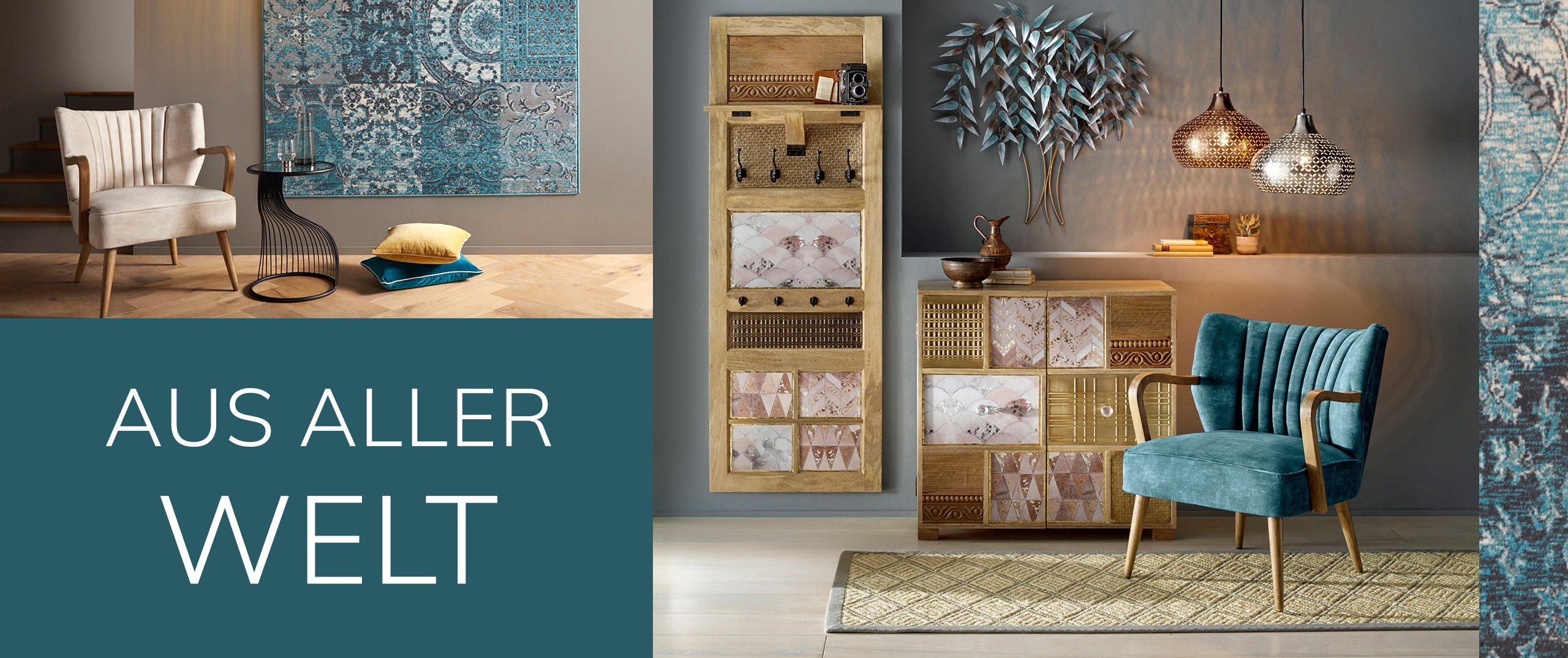 Zwei Wohnbereiche mit Sesseln, Teppichen und Kommoden in Türkis-, Blau- und Goldtönen. Links Patchwork-Teppich und Sessel, rechts Kommode mit Deko und samtigem Stuhl. Mittig weißer Text auf petrolfarbenem Hintergrund: 'AUS ALLER WELT'.