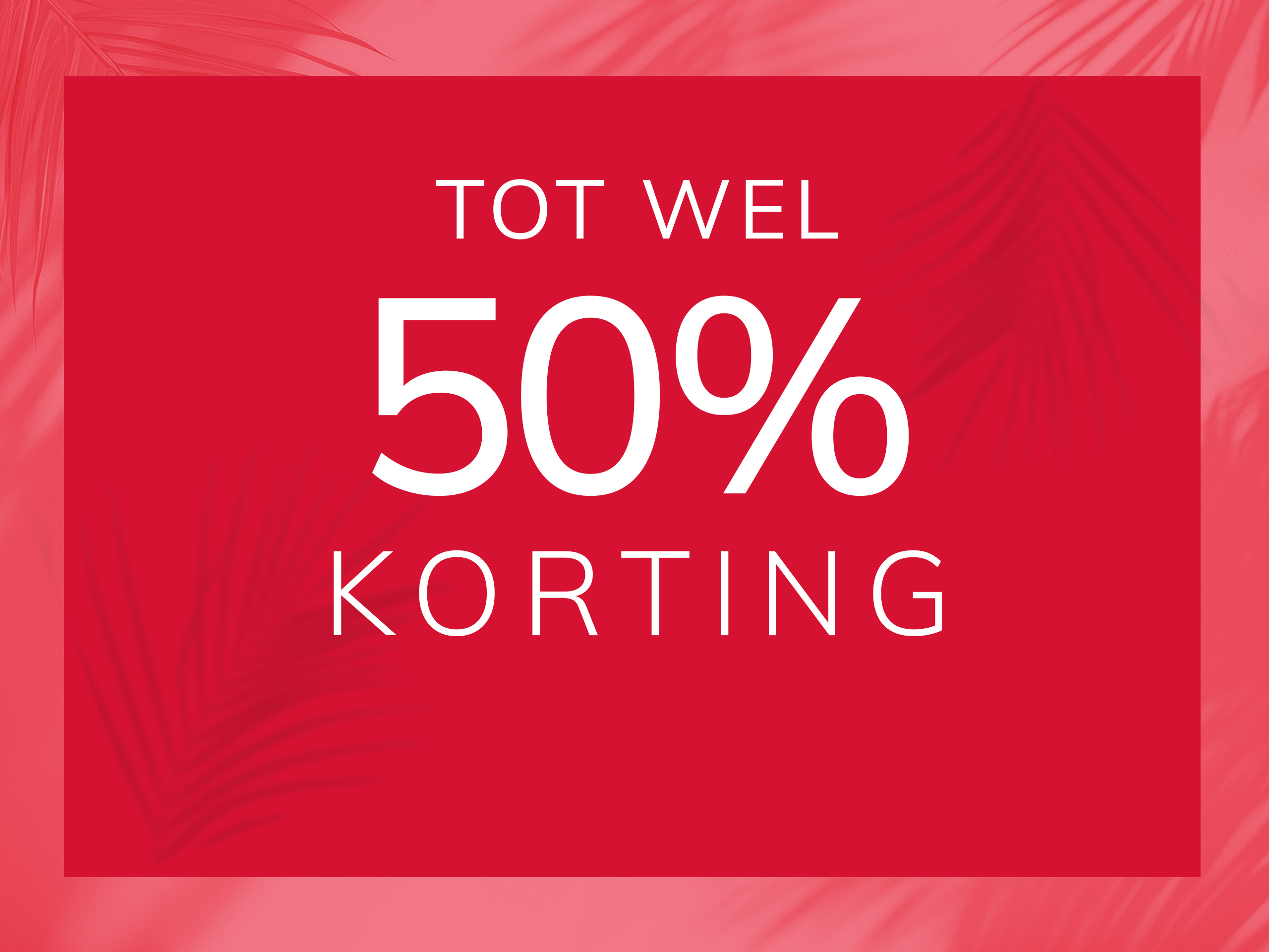 Tot 50% korting