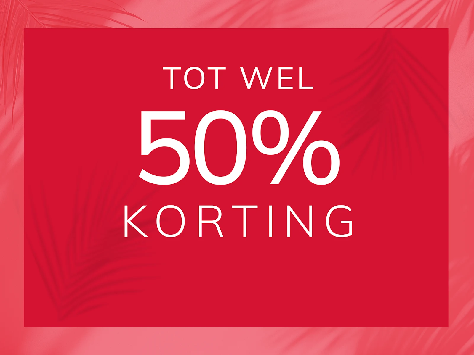 Tot 50% korting