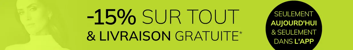 Une publicité avec le texte '15% SUR TOUT & LIVRAISON GRATUITE* UNIQUEMENT AUJOURD’HUI & DANS L’APP'. Le fond est vert jaune vif, à gauche une partie d’une personne en vêtements clairs, à droite un cercle noir avec du texte supplémentaire.