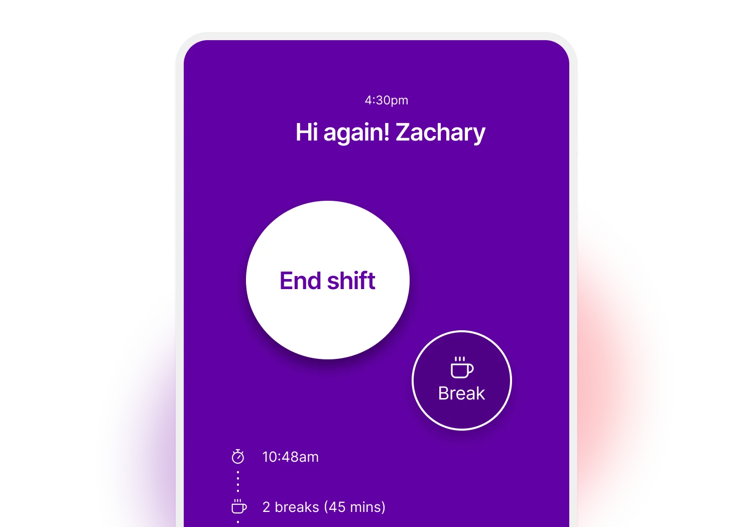 An example of how your employees can clock on and off using the MYOB Team app. The screen shows a large white button on a purple background that says 'End shift'. There's also a smaller button with a drawing of a mug that says 'break'. Below is the shift start time, and the amount and length of breaks the employee is allowed.