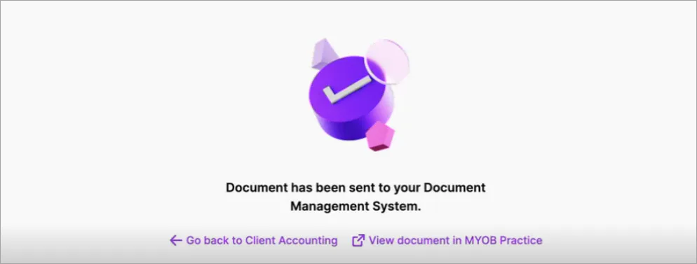 Page notifying Document has been sent to your Document Management System and with options to Go back to Client Accounting or View the document