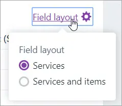 Field layout clicked and services selected
