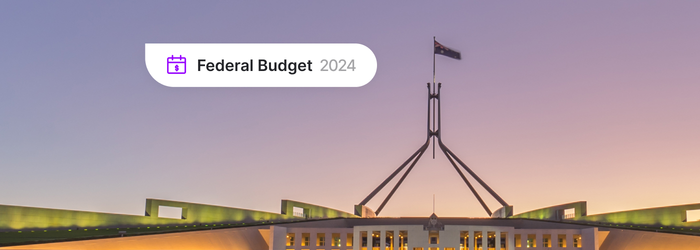 What the 2024 Federal Budget means for you