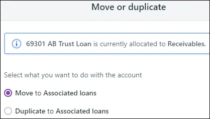 The Move to Associated loans and Duplicate to Associated loans options.