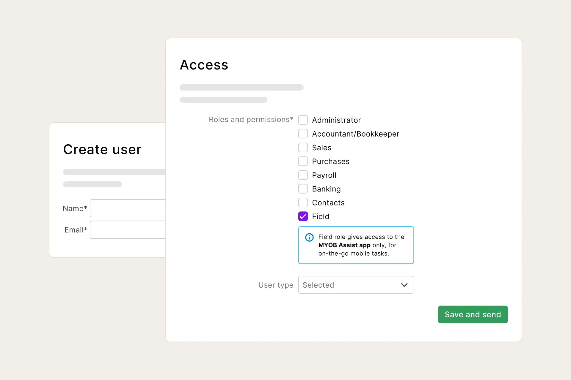 When you give your team "field" roles and permissions, they get app-only access to MYOB Assist to send quotes and invoices, and snap photos of receipts on the go. 