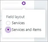 Field layout clicked with Services and items option selected