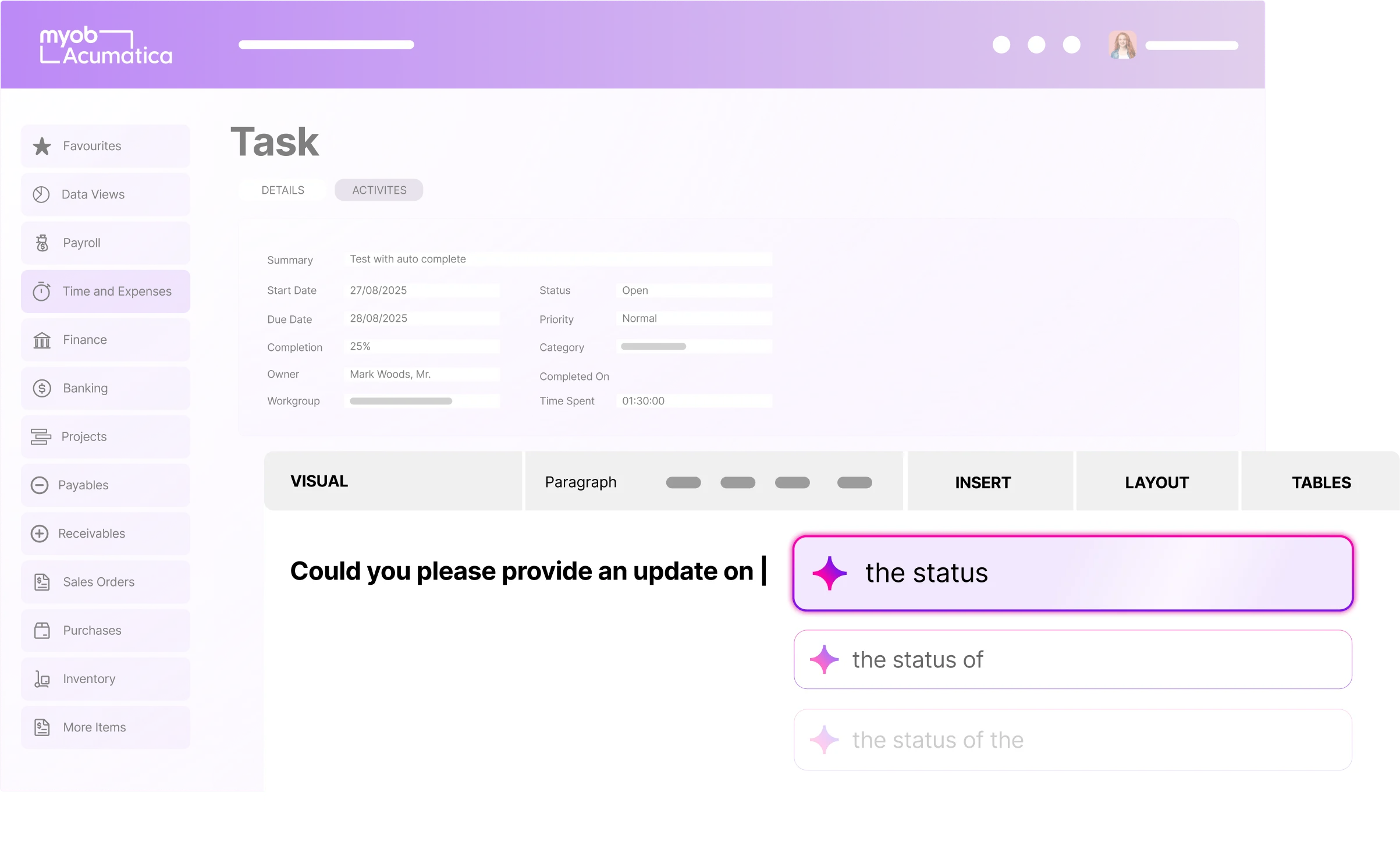 MYOB Acumatica task screen showing AI autocomplete suggestions appearing as a user types a status update request.