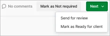 Next button selected and highlighted, showing the Send for review and Mark as Ready for client options