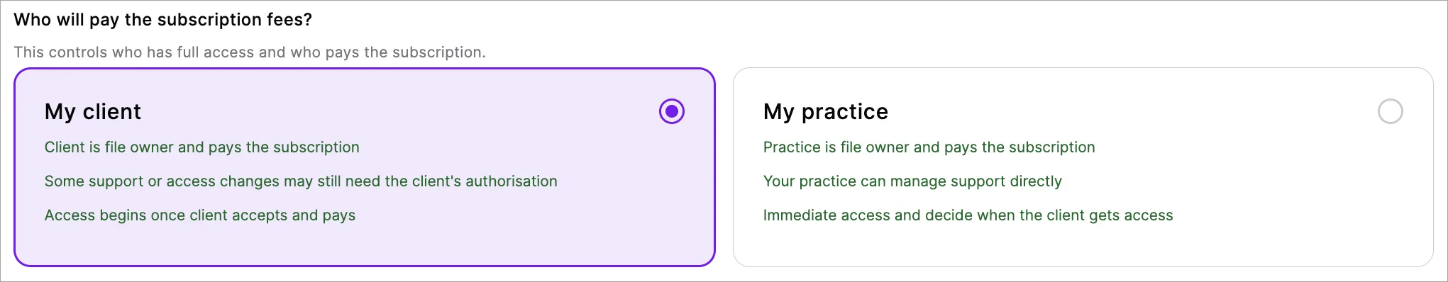 Who will pay for the subscription fees - My client or My practices options