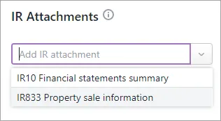 Add IR attachment drop-down expanded showing the options IR10 Financial statements summary and IR833 Property sale information