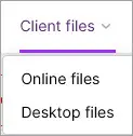 Client files menu and Online files and Desktop files submenus