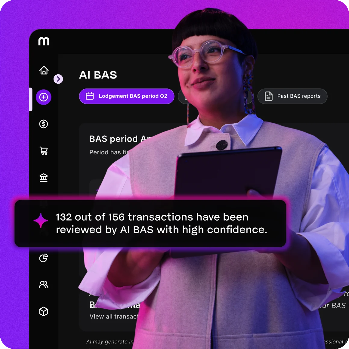 Woman holding a tablet beside an AI BAS dashboard screen showing 132 of 156 transactions reviewed with high confidence.