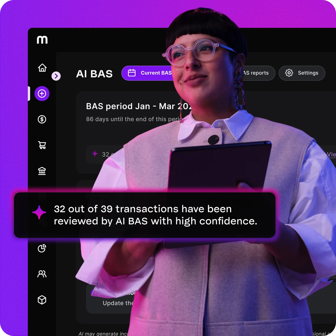 Woman holding a tablet beside an AI BAS dashboard screen showing 32 of 39 transactions reviewed with high confidence.