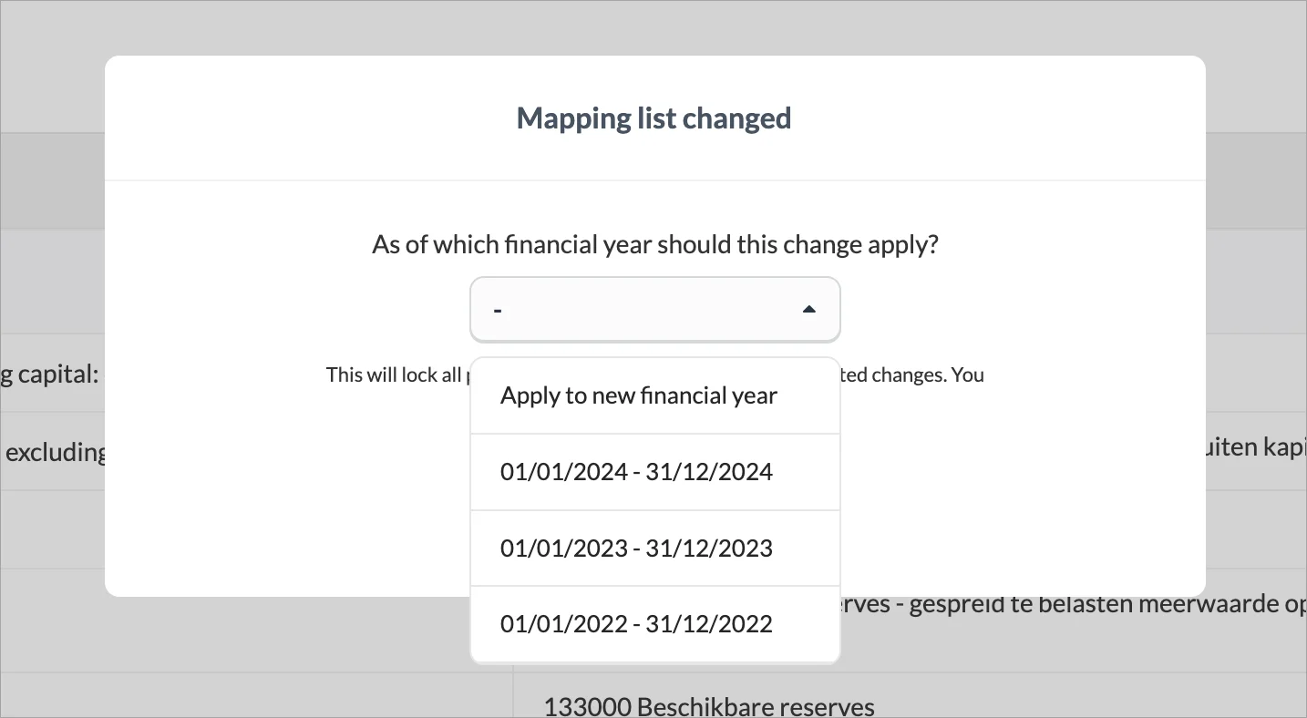 Mapping list changed window showing options for the field As of which financial year should this change apply?