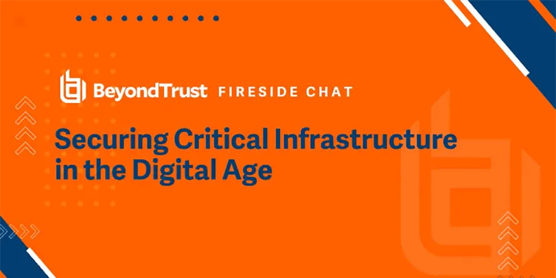 Fireside Chat: Securing Critical Infrastructure in the Digital Age