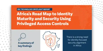 Africa’s Road Map to Identity Maturity and Security Using Privileged Access Controls