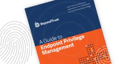 A Guide to Endpoint Privilege Management