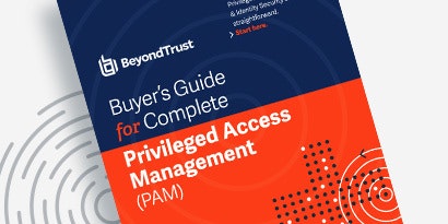 Buyer’s Guide for Complete Privileged Access Management (PAM)