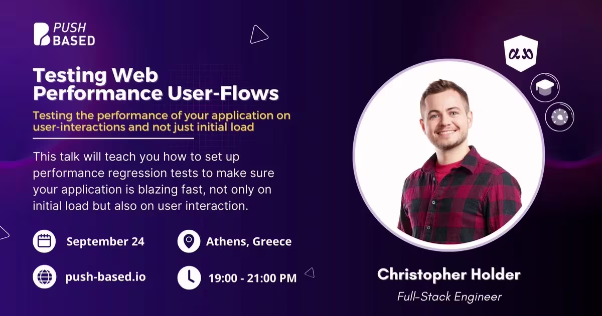 Testing Web Performance User-Flows |  Angular Athens