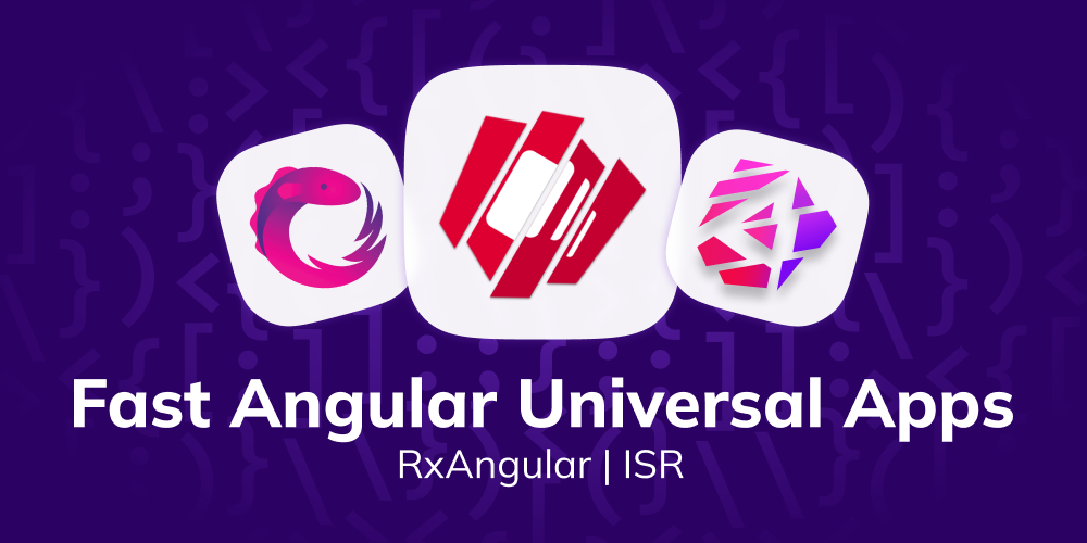 RxAngular ISR