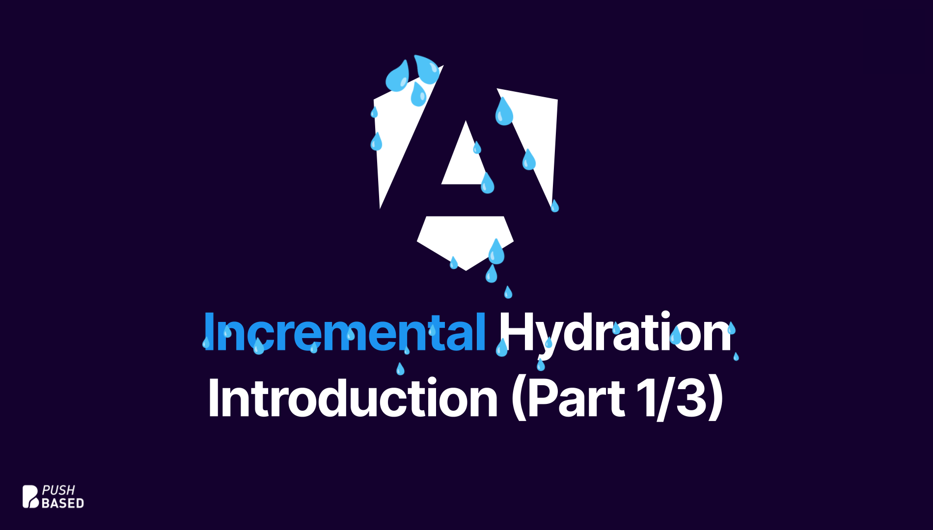 Incremental Hydration in Angular: Introduction (Part 1/3)