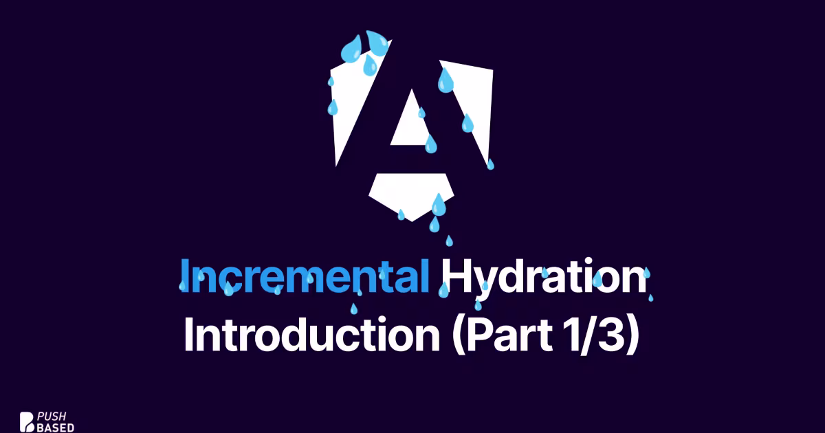 Incremental Hydration in Angular: Introduction (Part 1/3)