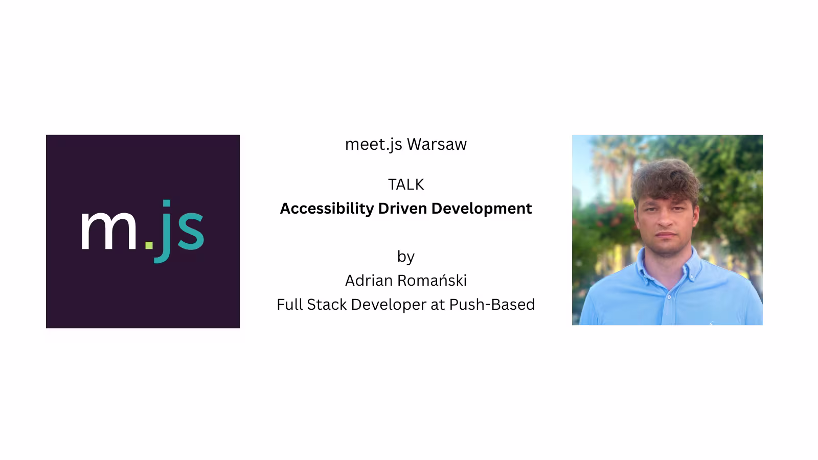 meet.js Warsaw: Accessibility-First Development with Adrian Romański