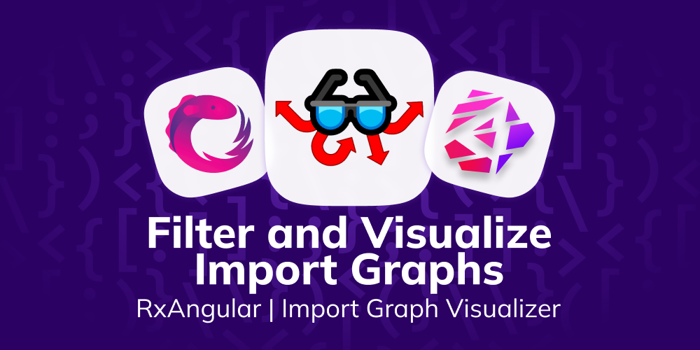 RxAngular Import Graph