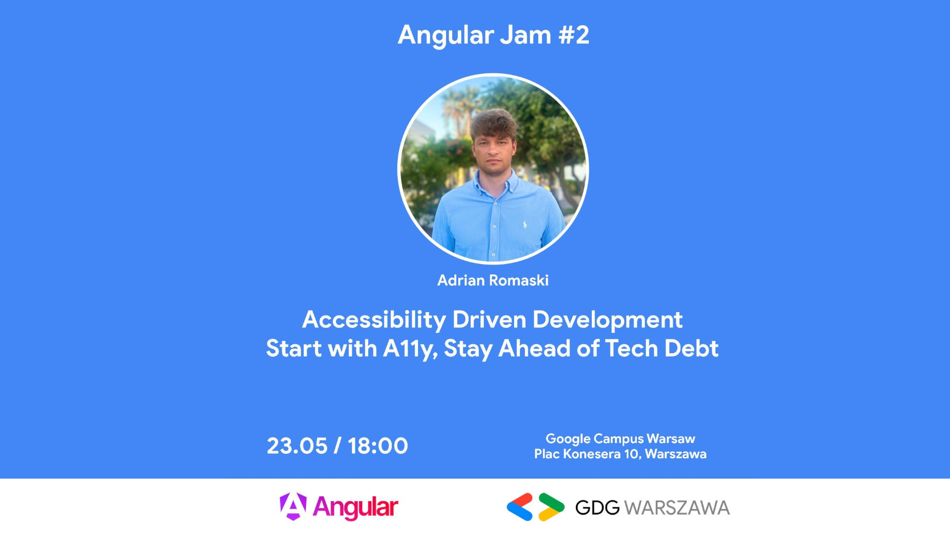 Angular Jam #2 - Accessibility Driven Development: Start with A11y, Stay Ahead of Tech Debt. Poster.
