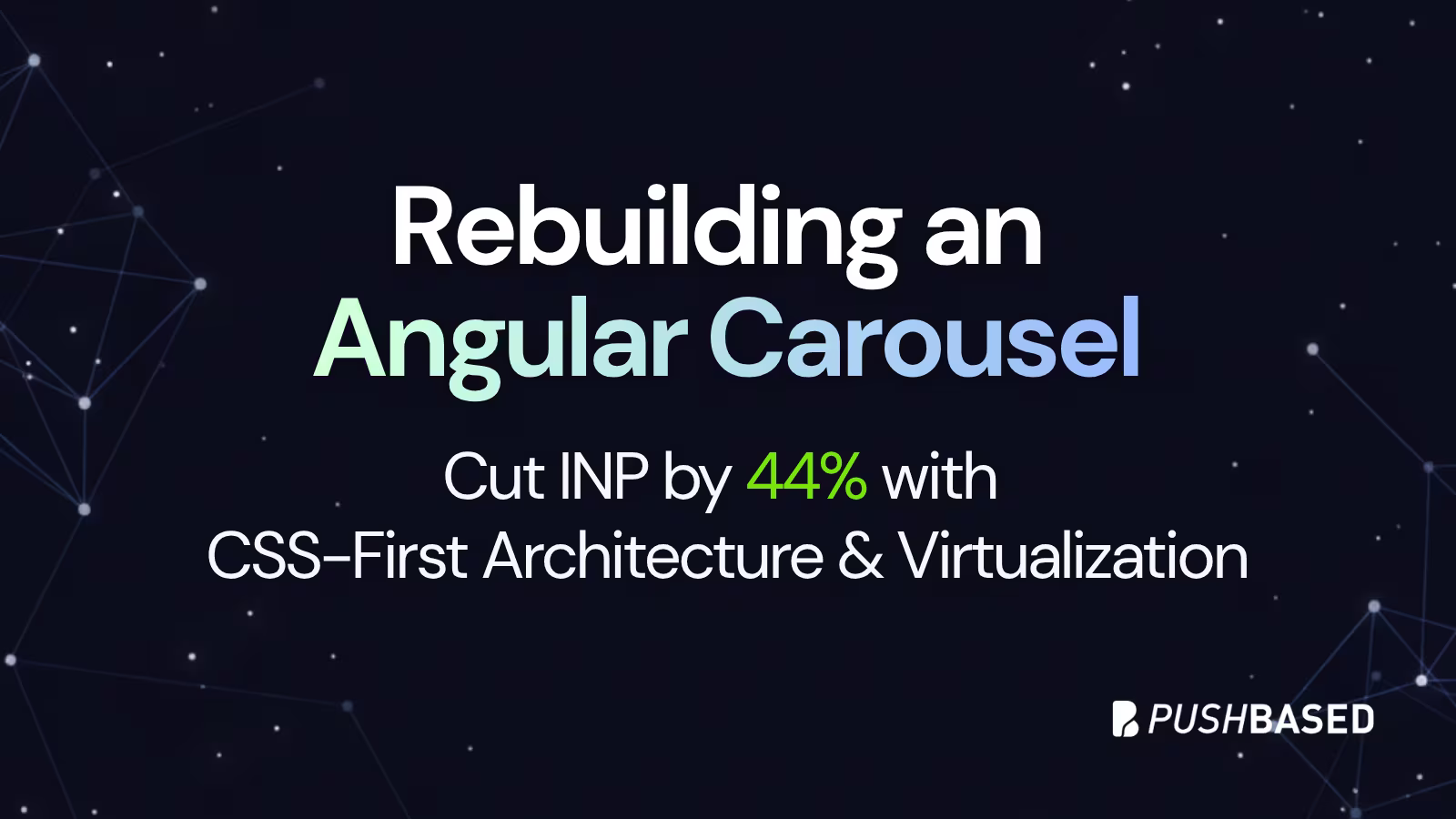 Rebuilding an Angular Carousel: CSS First, Then Virtualization