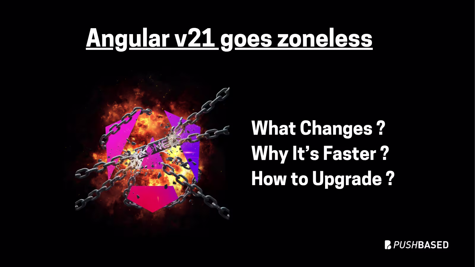 Angular v21 Goes Zoneless by Default: What Changes, Why It’s Faster, and How to Upgrade