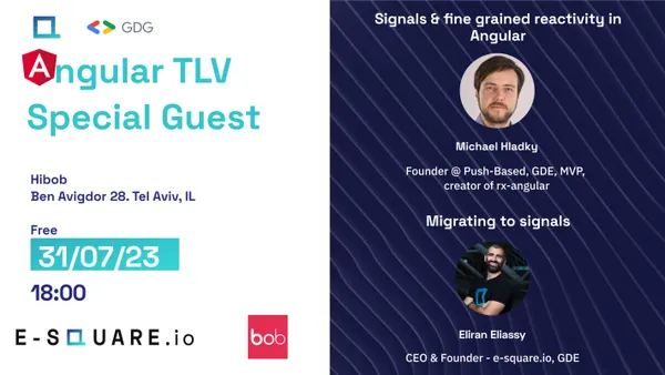 Signals * fine-grained reactivity in Angular - Angular TLV. Poster.