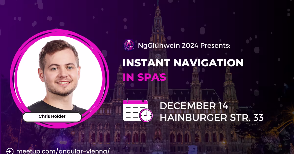 Instant Navigation in SPAs at NgGlühwein 2024